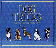 Stock image for Dog Tricks: Canine Training Made Easy for sale by Wonder Book