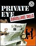 Stock image for Private Eye Surveillance Skills for sale by MusicMagpie