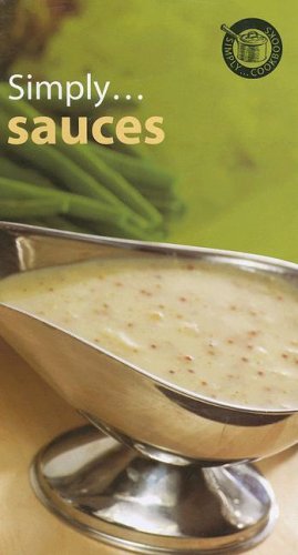 9781845106980: Simply...Sauces (Simply Cookbooks (Top That!))