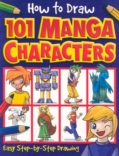 9781845107376: How to Draw 101 Manga Characters