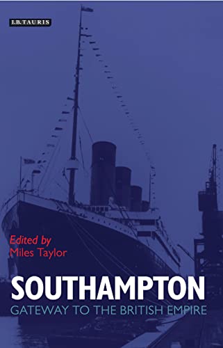 Southampton Gateway to the British Empire,