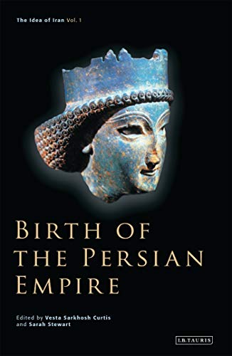 Beispielbild fr Birth of the Persian Empire: Vol. 1 (Idea of Iran) zum Verkauf von WorldofBooks