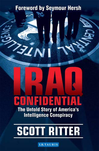 Beispielbild fr Iraq Confidential: The Untold Story of America's Intelligence Conspiracy zum Verkauf von WorldofBooks