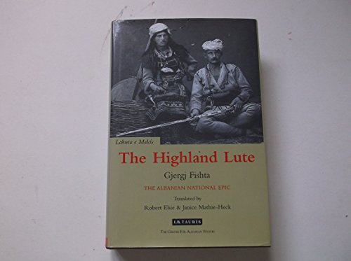 9781845111182: The Highland Lute: The Albanian National Epic