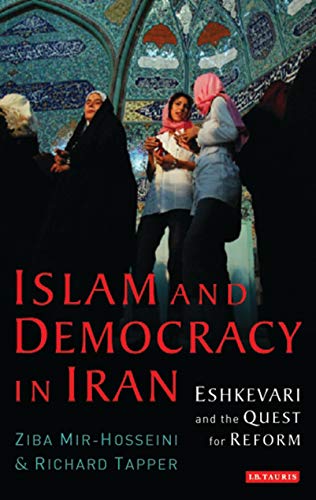 Stock image for Islam and Democracy in Iran: Eshkevari and the Quest for Reform (Library of Modern Middle East Studies) for sale by Midtown Scholar Bookstore