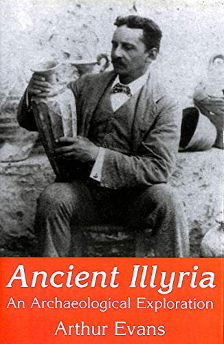 9781845111670: Ancient Illyria: An Archaeological Exploration