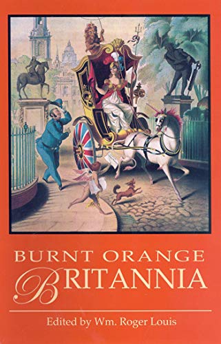 Stock image for Burnt Orange Britannia: Adventures in History and the Arts for sale by Booketeria Inc.