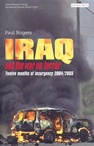 9781845112059: Iraq and the War on Terror: Twelve Months of Insurgency 2004/2005