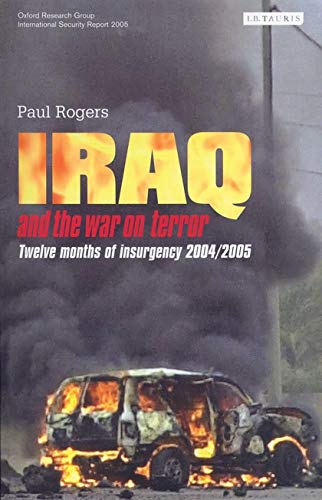 9781845112059: Iraq And the War on Terror: Twelve Months of Insurgency