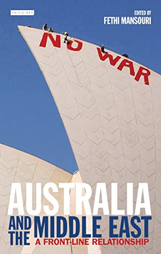 9781845112097: Australia and the Middle East: A Front-line Relationship (Library of International Relations)