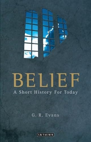 Beispielbild fr Belief: A Short History for Today zum Verkauf von WorldofBooks