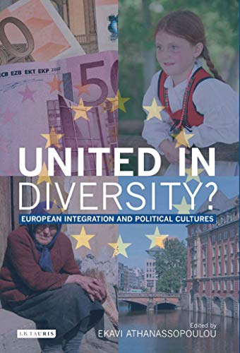 Beispielbild fr United in Diversity?: European Integration and Political Cultures (Library of European Studies) zum Verkauf von Buchpark