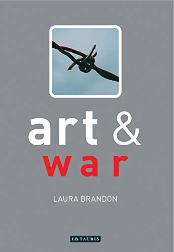 Art and War - Brandon, Laura [Presentation Copy]