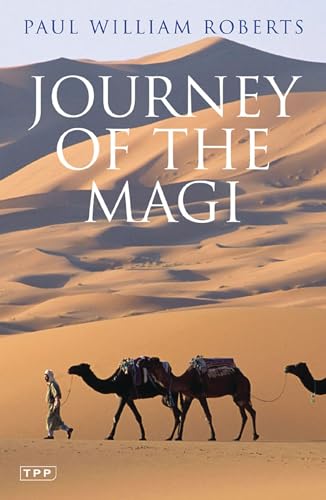 Beispielbild fr Journey of The Magi: Travels in Search of the Birth of Jesus zum Verkauf von WorldofBooks