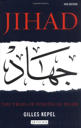 Stock image for Jihad : The Trail of Political Islam for sale by Better World Books Ltd