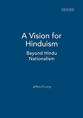 Stock image for A Vision for Hinduism: Beyond Hindu Nationalism for sale by HPB-Red