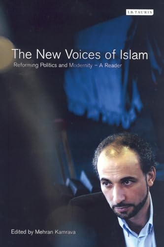 Beispielbild fr The New Voices of Islam: Reforming Politics and Modernity - A Reader (Library of Modern Middle East Studies) zum Verkauf von Reuseabook