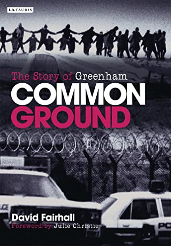 Stock image for Common Ground: The Story of Greenham for sale by WorldofBooks