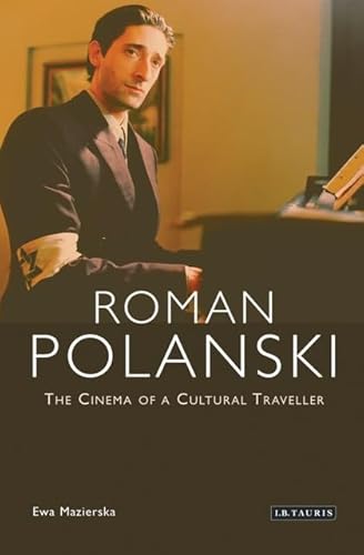 Stock image for Roman Polanski: The Cinema of a Cultural Traveller for sale by Hay-on-Wye Booksellers