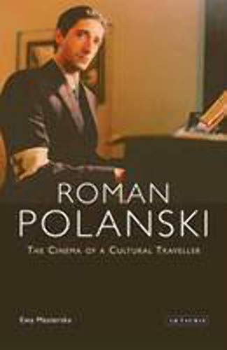 Beispielbild fr Roman Polanski: The Cinema of a Cultural Traveller zum Verkauf von Reuseabook