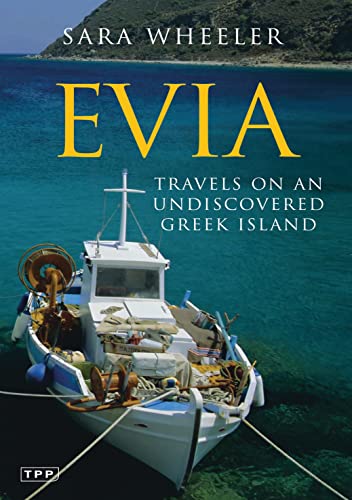 9781845113407: Evia: Travels on an Undiscovered Greek Island (Tauris Parke Paperbacks)