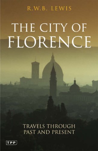 Beispielbild fr The City of Florence : Historical Vistas and Personal Sightings zum Verkauf von Better World Books