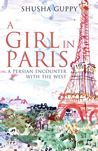 9781845113803: A Girl in Paris: A Persian Encounter With the West