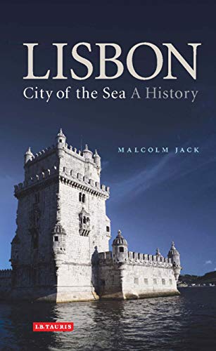 Imagen de archivo de Lisbon, City of the Sea : A History a la venta por Better World Books: West