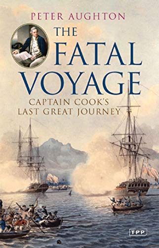 Beispielbild fr Fatal Voyage (Tauris Parke Paperbacks): Captain Cook's Last Great Journey zum Verkauf von WorldofBooks