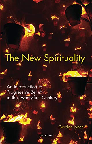 Stock image for The New Spirituality: An Introduction to Progressive Belief in the Twenty-first Century for sale by MusicMagpie