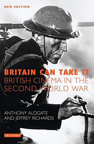 Beispielbild fr Britain Can Take It : British Cinema in the Second World War zum Verkauf von Better World Books