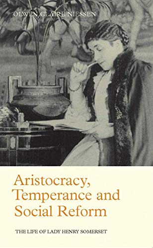 Stock image for Aristocracy, Temperance and Social Reform for sale by Blackwell's