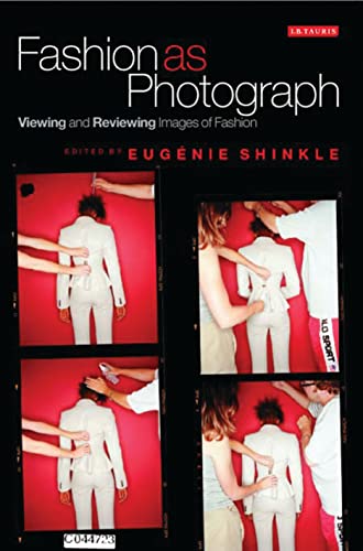 9781845115166: Fashion as Photograph: Viewing and Reviewing Images of Fashion