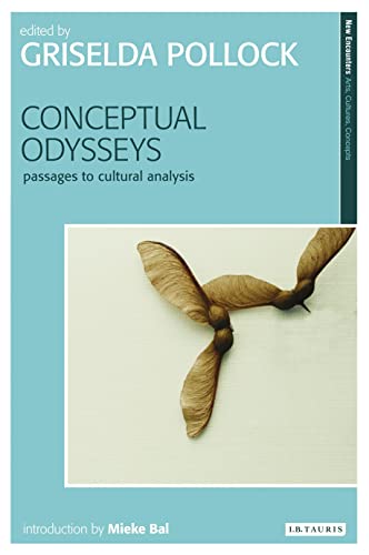Imagen de archivo de Conceptual Odysseys: Passages to Cultural Analysis (New Encounters: Arts, Cultures, Concepts) a la venta por WorldofBooks