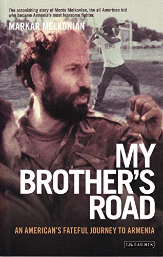 Imagen de archivo de My Brother's Road An American's Fateful Journey to Armenia a la venta por TextbookRush