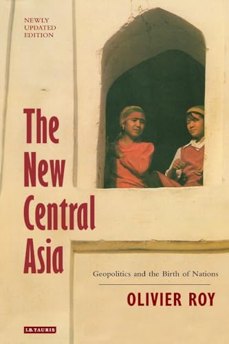 Beispielbild fr The New Central Asia: Geopolitics and the Creation of Nations': Geopolitics and the Birth of Nations zum Verkauf von WorldofBooks