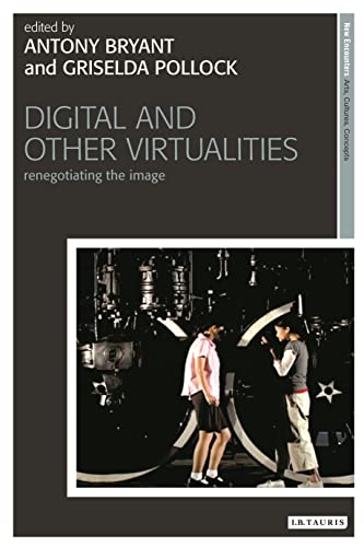 Beispielbild fr Digital and Other Virtualities: Renegotiating the Image (New Encounters: Arts, Cultures, Concepts) zum Verkauf von medimops