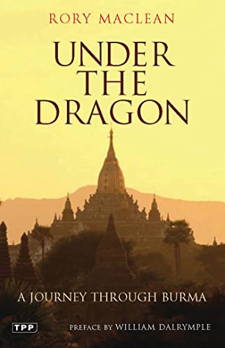 Stock image for Under the Dragon A Journey Through Burma for sale by TextbookRush