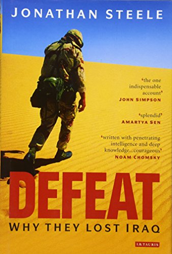 Stock image for Defeat: Why They Lost Iraq for sale by WorldofBooks