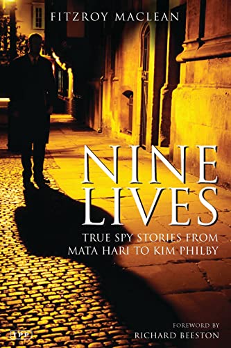 Beispielbild fr Nine Lives: True Spy Stories from Mata Hari to Kim Philby zum Verkauf von WorldofBooks