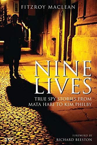 9781845116309: Nine Lives: True Spy Stories from Mata Hari to Kim Philby (Tauris Parke Paperbacks)