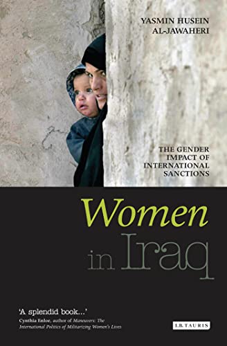 Stock image for Women in Iraq: The Gender Impact of International Sanctions for sale by ThriftBooks-Dallas