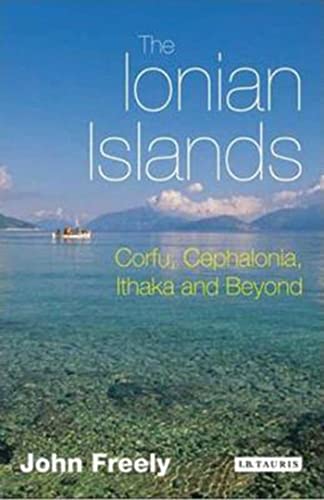 Beispielbild fr The Ionian Islands: Corfu, Cephalonia, Ithaka and Beyond zum Verkauf von WorldofBooks