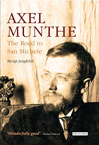 Beispielbild fr Axel Munthe: The Road to San Michele zum Verkauf von WorldofBooks