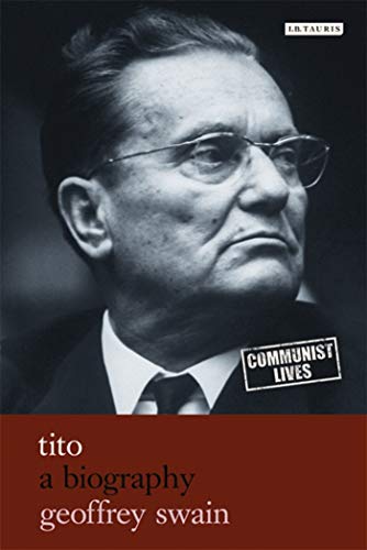 9781845117276: Tito: A Biography (Communist Lives)