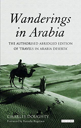 Beispielbild fr Wanderings in Arabia: The Authorised Abridged Edition of 'Travels in Arabia Deserta' zum Verkauf von WorldofBooks