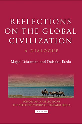 Stock image for Reflections on the Global Civilization: A Dialogue for sale by ThriftBooks-Atlanta