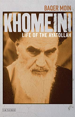 Stock image for Khomeini : Life of the Ayatollah for sale by Better World Books