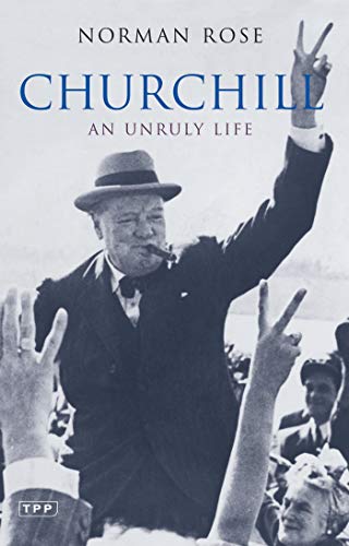 Stock image for Churchill: An Unruly Life (Tauris Parke Paperbacks) for sale by Front Cover Books