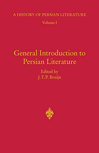 9781845118860: General Introduction to Persian Literature: History of Persian Literature A, Vol I: v. 1